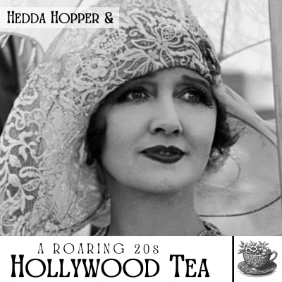 Roaring 20's Hollywood Tea with Hedda Hopper